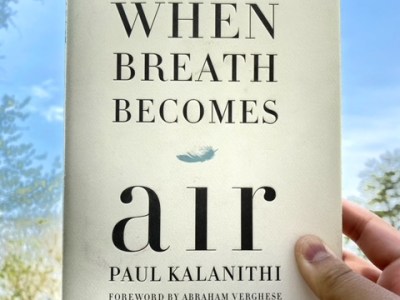When Breath Becomes&nbsp;Air